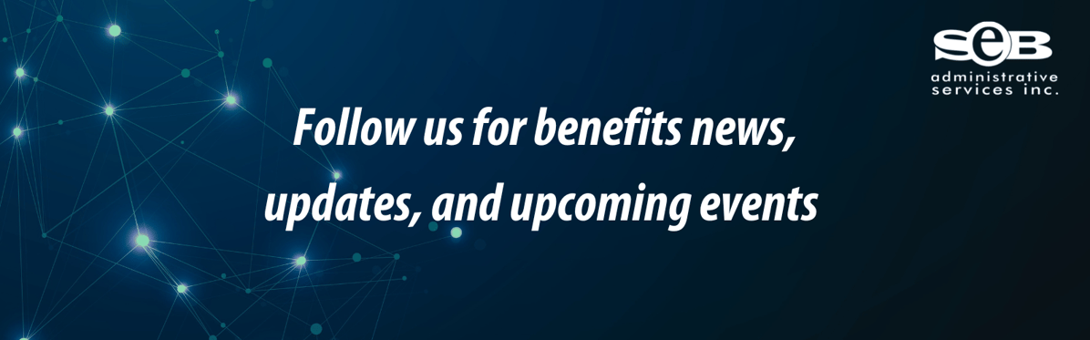 Follow us for benefits news, updates, and upcoming events (1)